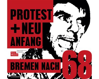 Protest + Neuanfang Bremen nach '68